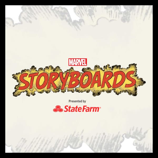 Marvel Insider Marvel's Storyboards Presented by State Farm