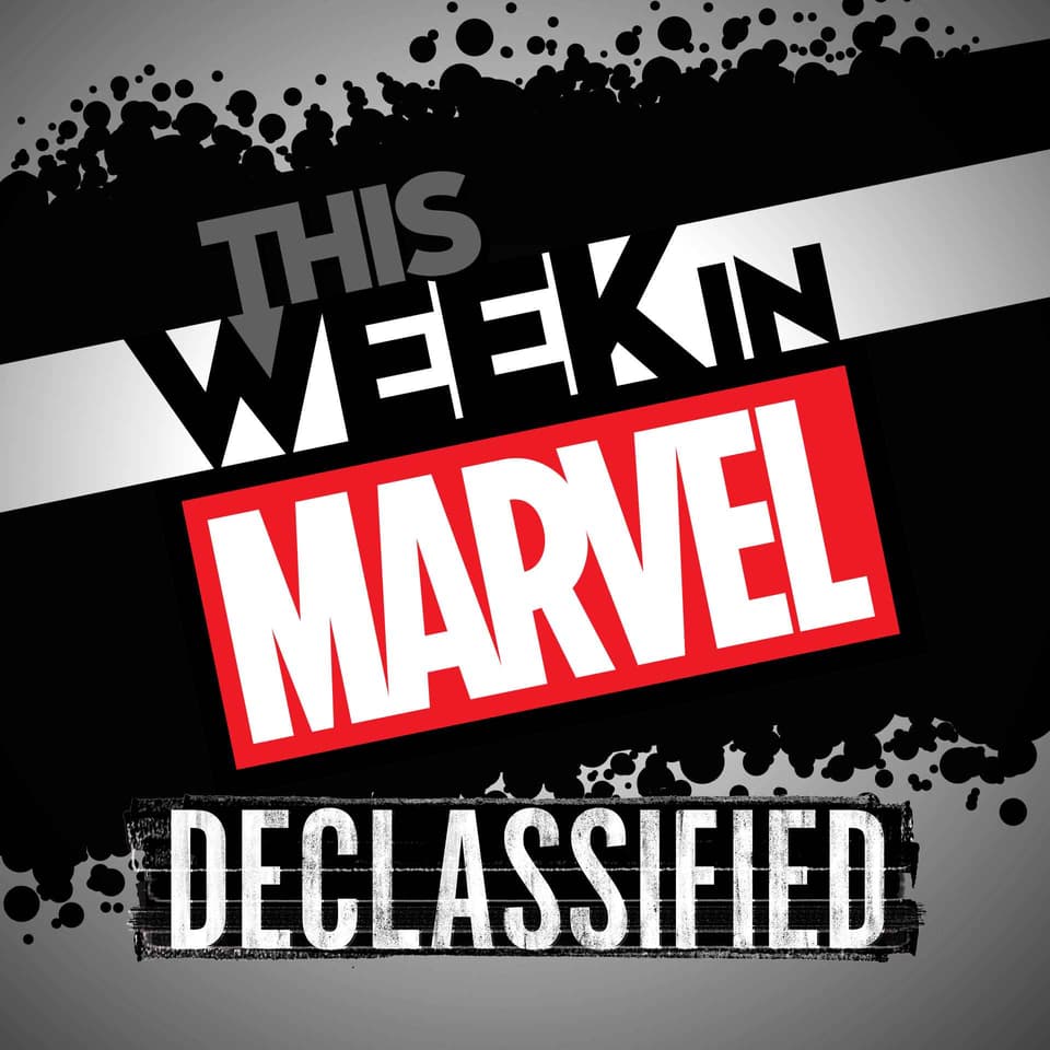 This Week in Marvel Declassified