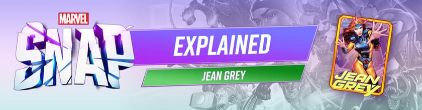 MARVEL SNAP Explained: Who Is Jean Grey?