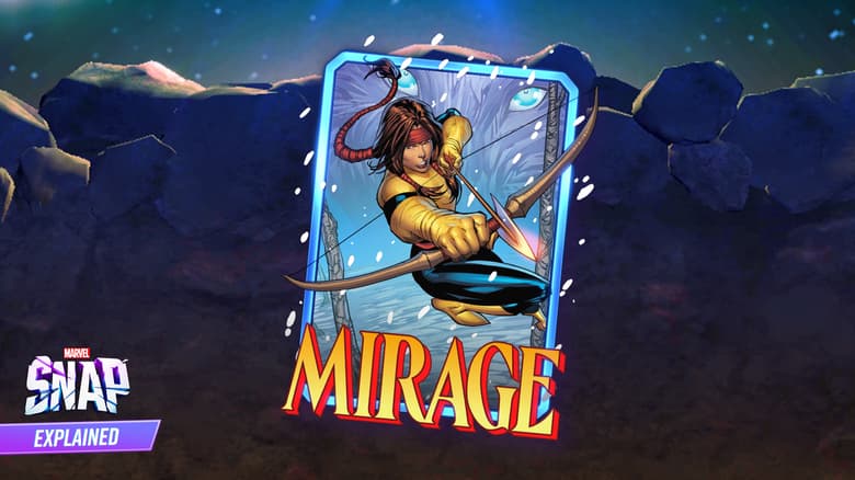 MARVEL SNAP Explained: Who Is Mirage?