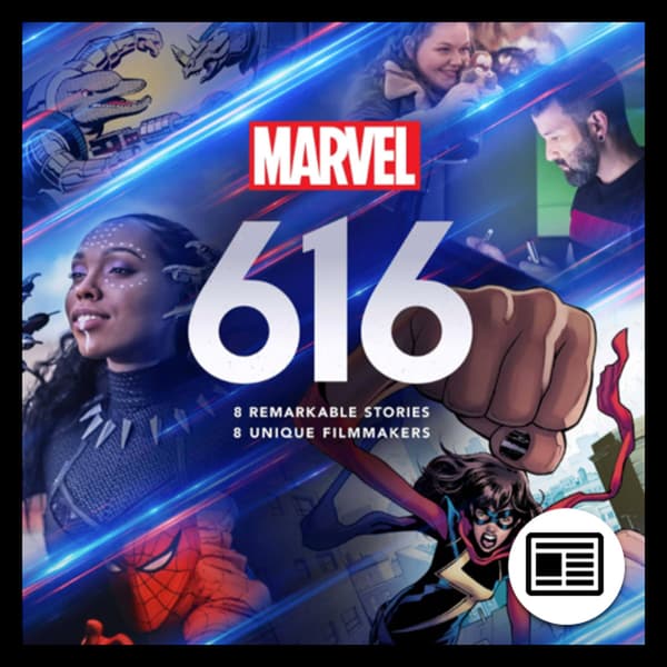 Marvel Insider MARVEL'S 616 NOW STREAMING ON DISNEY+ Every episode of MARVEL'S 616 now available on Disney+