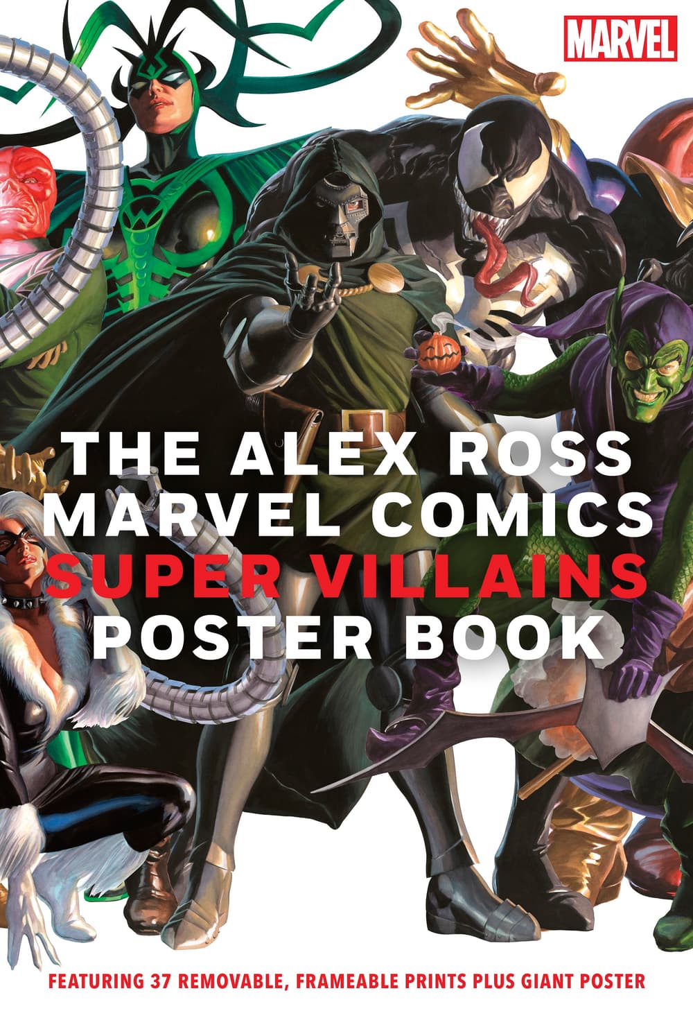 Cover to The Alex Ross Marvel Comics Super Villains Poster Book.