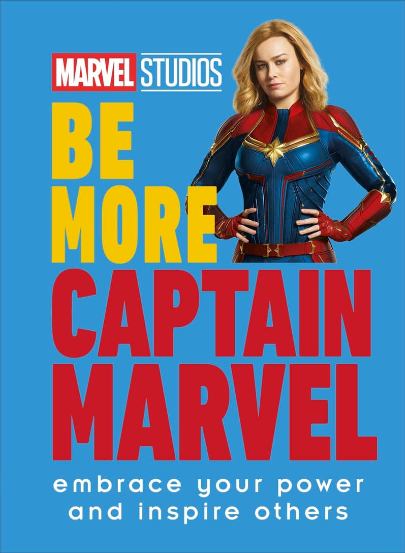 Cover to Be More Captain Marvel: Embrace Your Power and Inspire Others.