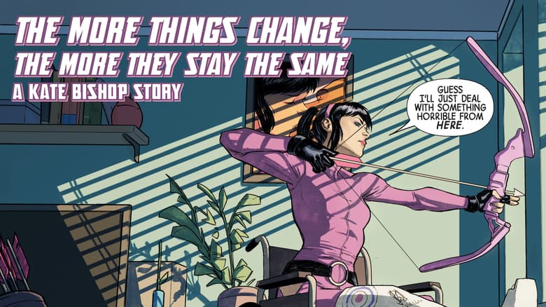 "The More Things Change, The More They Stay the Same" A Kate Bishop Story