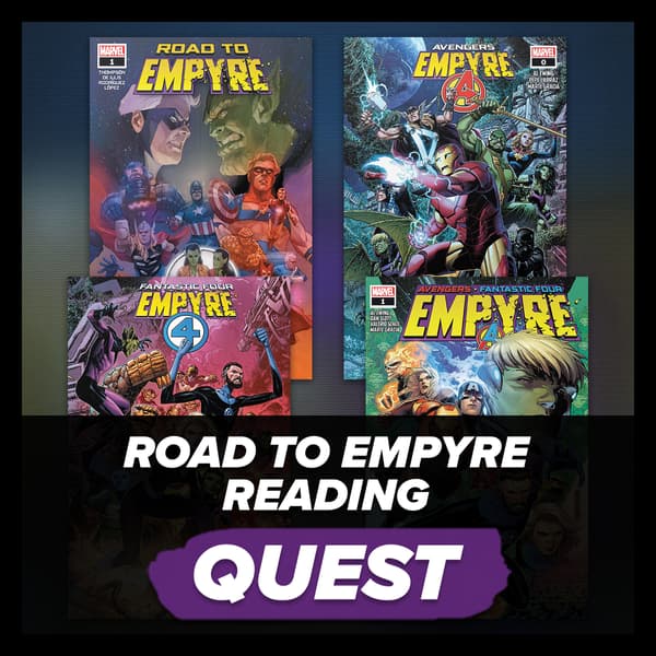 Marvel Insider ROAD TO EMPYRE READING QUEST Read 4 selected issues of EMPYRE on Marvel Unlimited