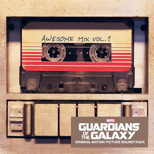 Guardians of The Galaxy Soundtrack - Guardians of the Galaxy Awesome Mix Vol.1