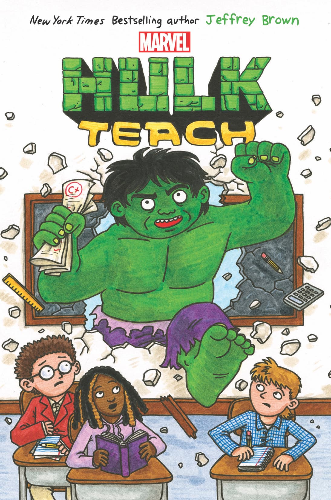 Hulk Teach! by Jeffrey Brown