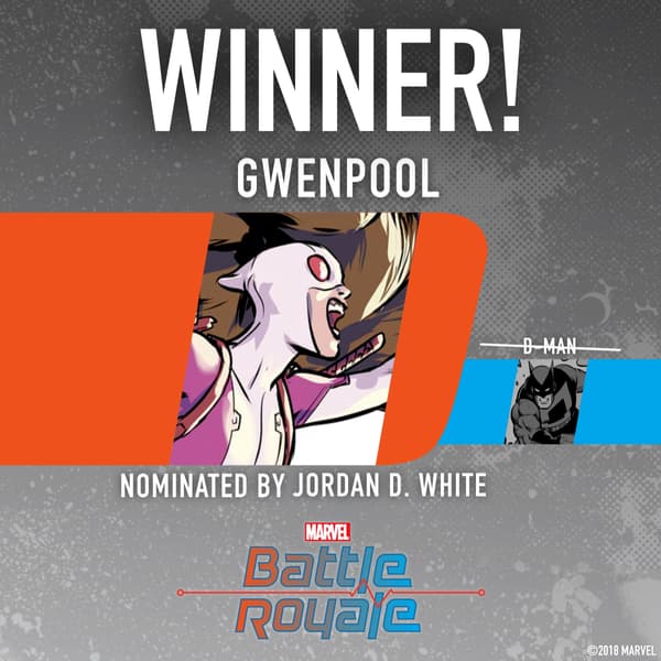 Marvel Battle Royale 2018 Gwenpool Wins Round 4