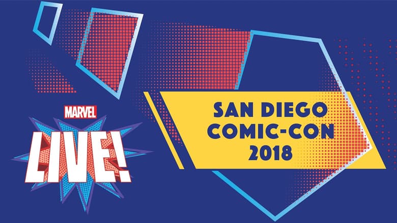 Everything You Need to Know about Marvel at San Diego Comic-Con 2018 ...