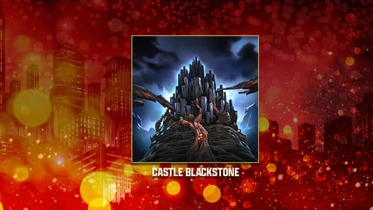 MARVEL SNAP Location Castle Blackstone