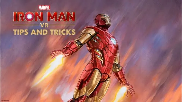 'Marvel's Iron Man VR' Tips & Tricks