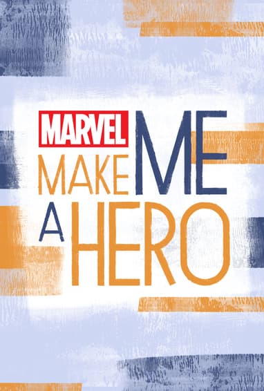 Marvel Make Me A Hero