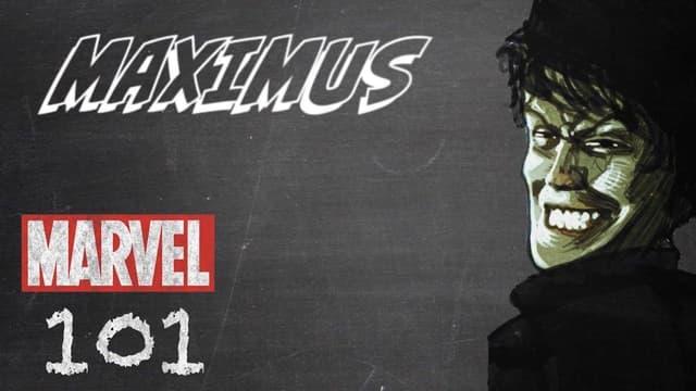 Maximus | Marvel 101