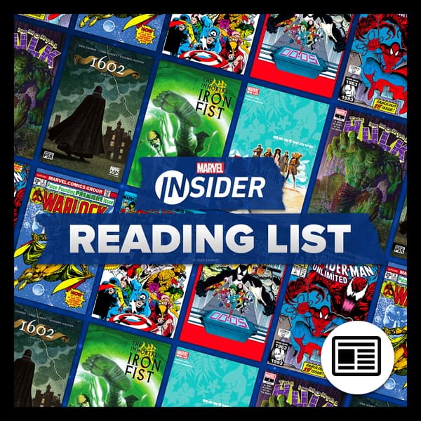 MARVEL INSIDER CHOSEN READING LIST  Check out a Marvel Insider's recommendations!