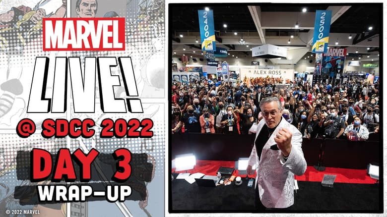 Marvel's SDCC 2022: Day 3 Recap