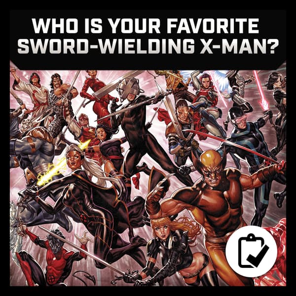 Marvel Insider September Survey Who Is Your Favorite Sword-Wielding X-Man?