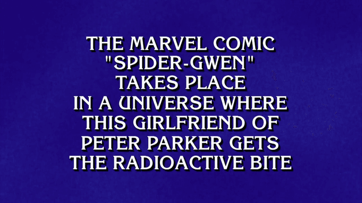 Spider-Gwen on Jeopardy