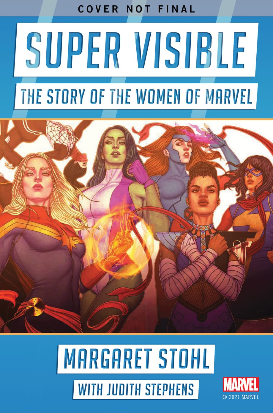 SUPER VISIBLE: THE STORY OF THE WOMEN OF MARVEL (Not Final Cover)
