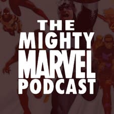 The Mighty Marvel Podcast Digital Series Podcast Poster