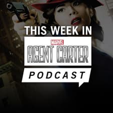 This Week In Marvel's Agent Carter Digital Series Podcast Poster