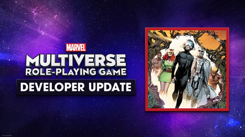 The 'Marvel Multiverse Role-Playing Game' Developer Update #6 Covers Gen Con, X-Men Expansion, Deadpool and More