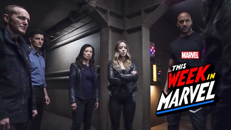 This Week in Marvel Agents of SHIELD