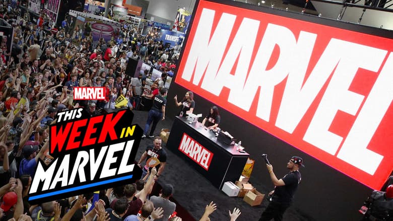 This Week in Marvel at sdcc 2019
