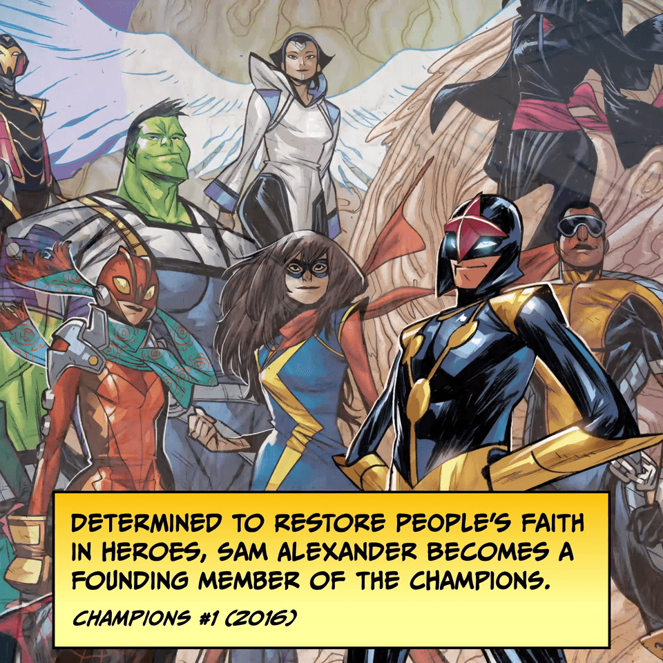 Determined to restore people's faith in heroes, Sam Alexander becomes a founding member of the Champions. CHAMPIONS #1 (2016)