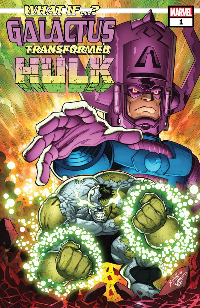 WHAT IF…? GALACTUS TRANSFORMED HULK? #1