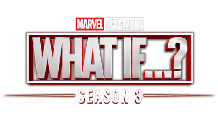 Marvel Animation's What If...? TV Show Season 3 Logo