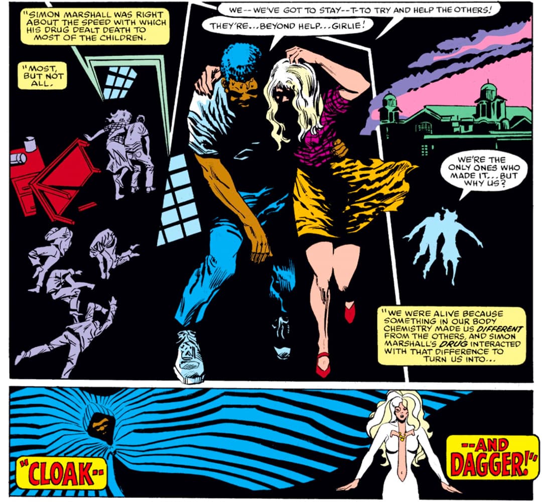  The two teens dubbed themselves Cloak and Dagger and declared war on drug crime.