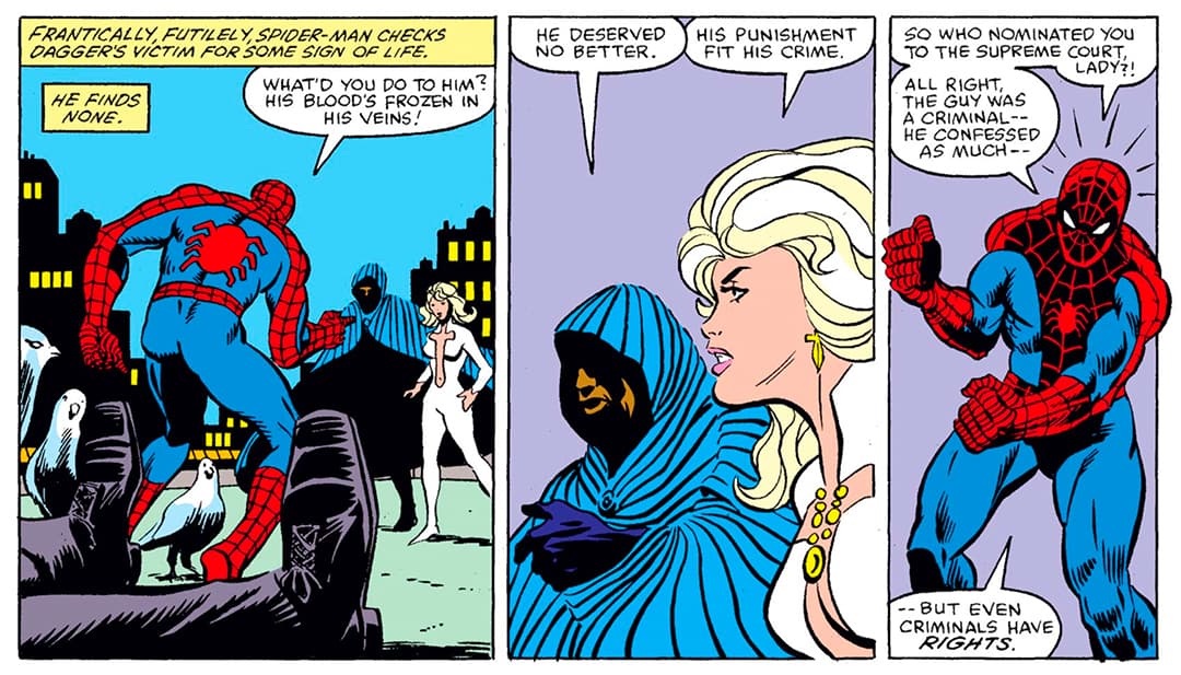 Cloak and Dagger started out as merciless vigilantes when they killed Simon Marshall despite the interference of Spider-Man (Peter Parker).