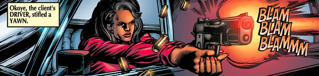 "Okoye, the client's drive, stifled a yawn", Okoye shoots a gun out of the window of a car.