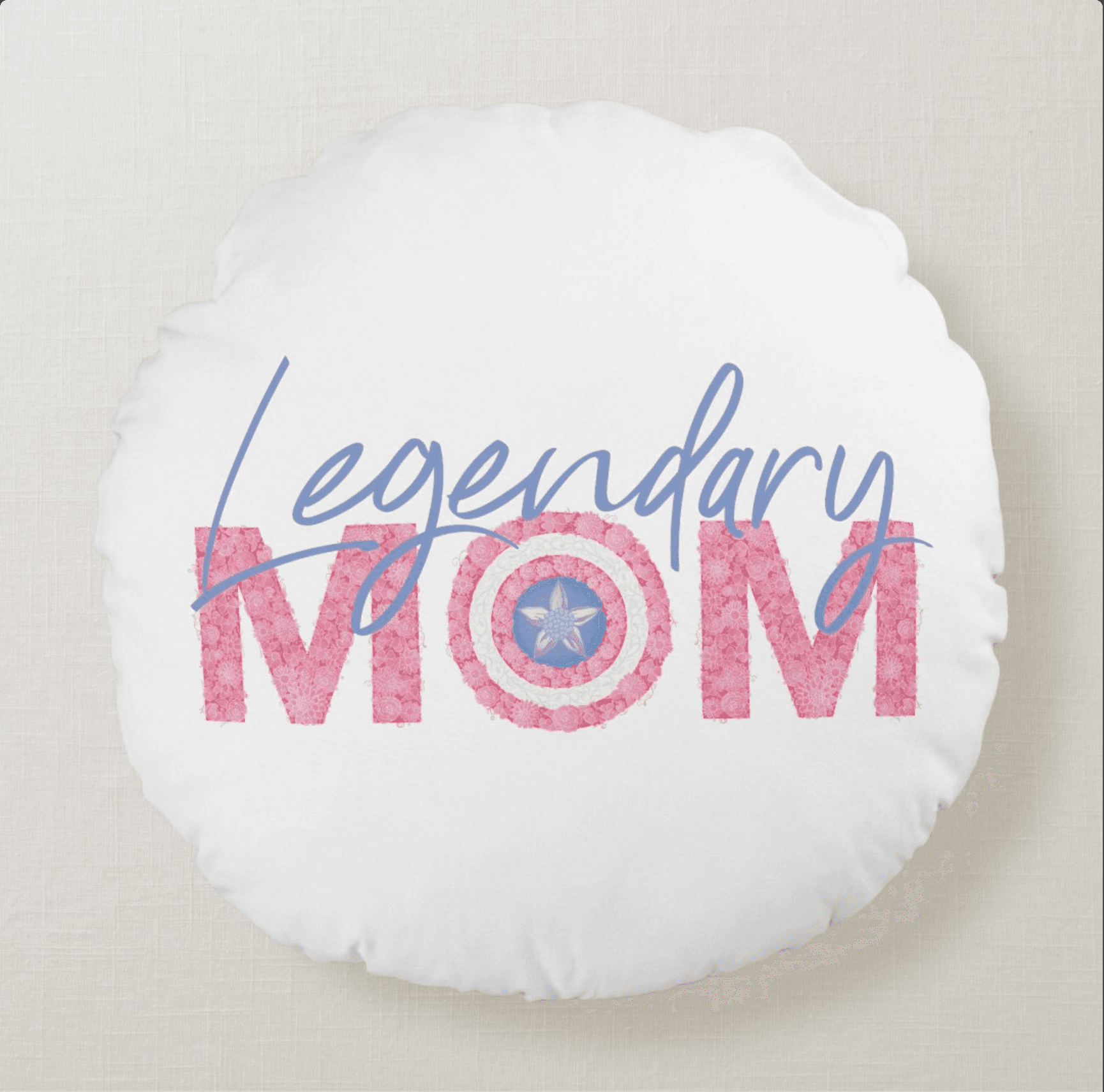 Legendary Mom Round Pillow