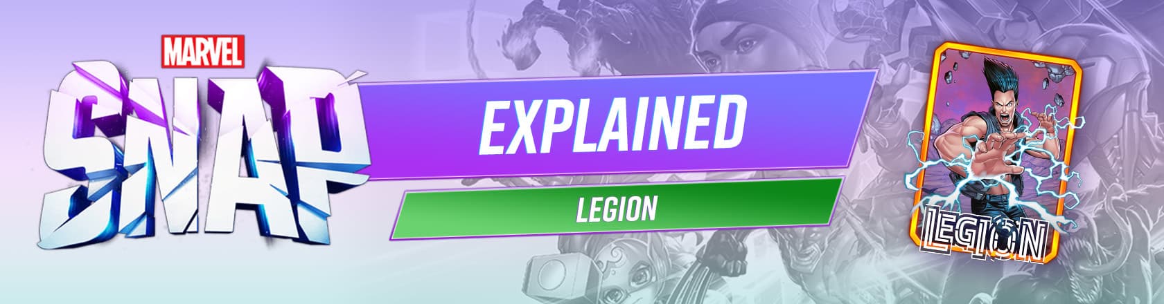 MARVEL SNAP Explained: Who Is Legion?