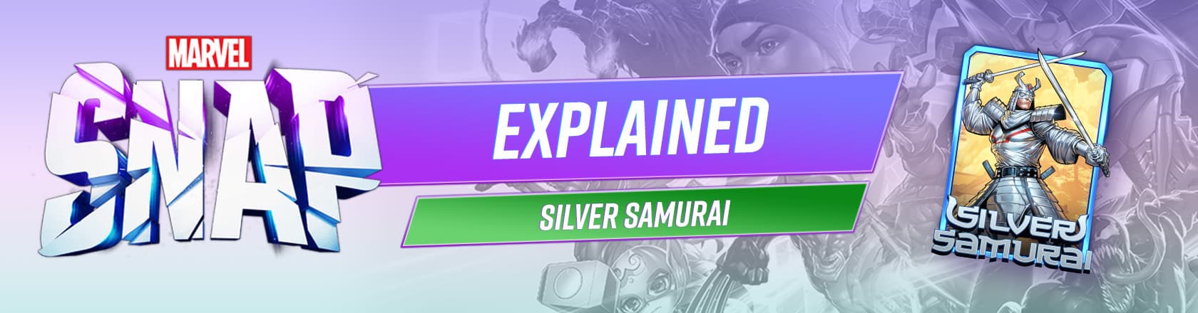 MARVEL SNAP Explained: Who Is Silver Samurai?