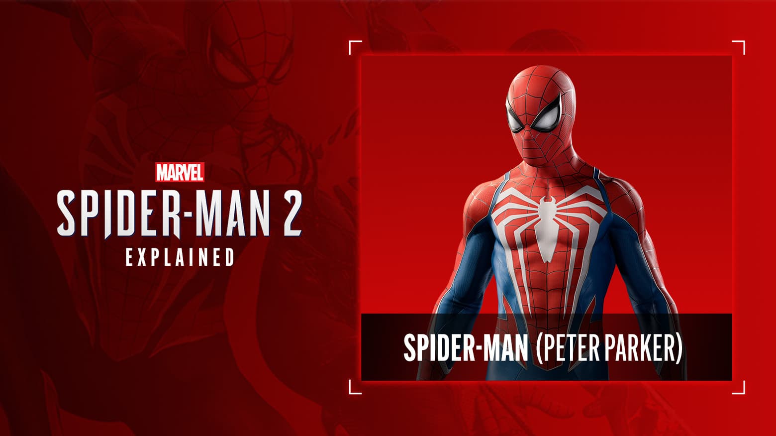 'Marvel's Spider-Man 2' Explained: Who Is Spider-Man (Peter Parker)?