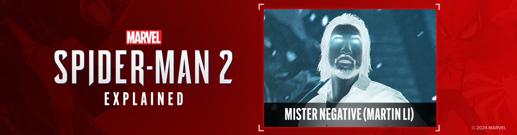 'Marvel's Spider-Man 2' Explained: Who Is Mister Negative (Martin Li)?