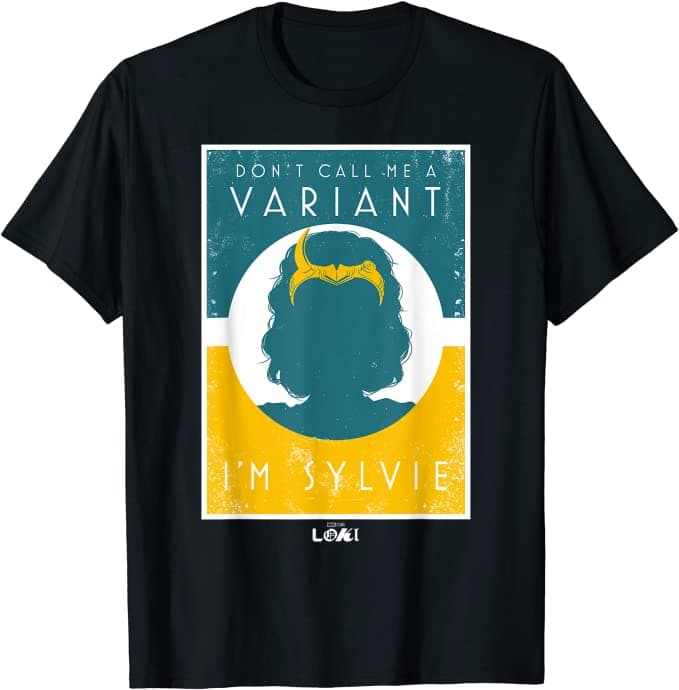 ‘Don't Call Me A Variant, I'm Sylvie’ Poster T-Shirt / shop it <a href=    https://www.amazon.com/dp/B097XBL47B>here</a>