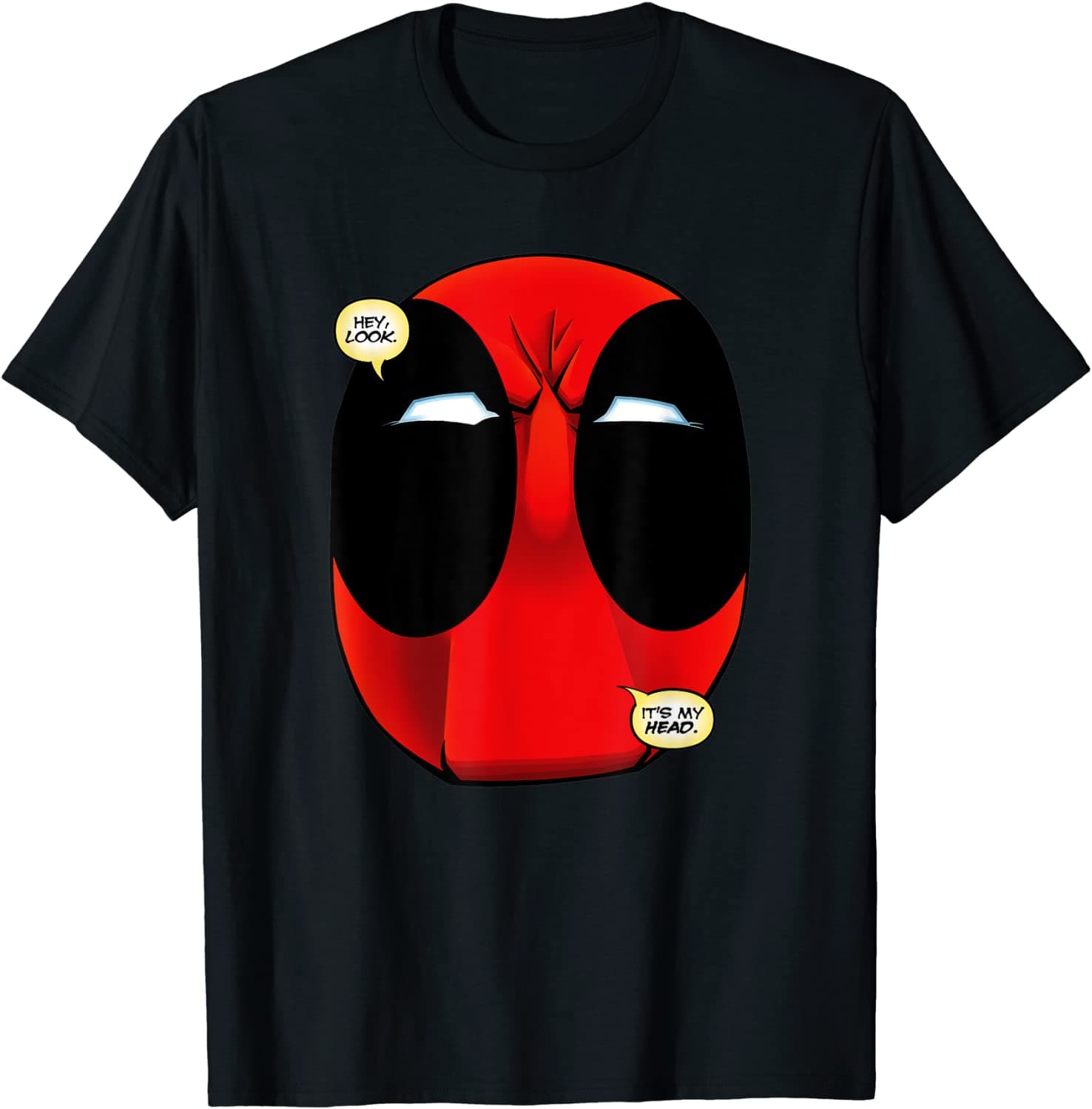 <a href=https://www.amazon.com/Marvel-Deadpool-Wade-Wilson-T-Shirt/dp/B085Q4TYDQ>’Hey Look, It’s My Head’ Deadpool T-Shirt</a> / Amazon