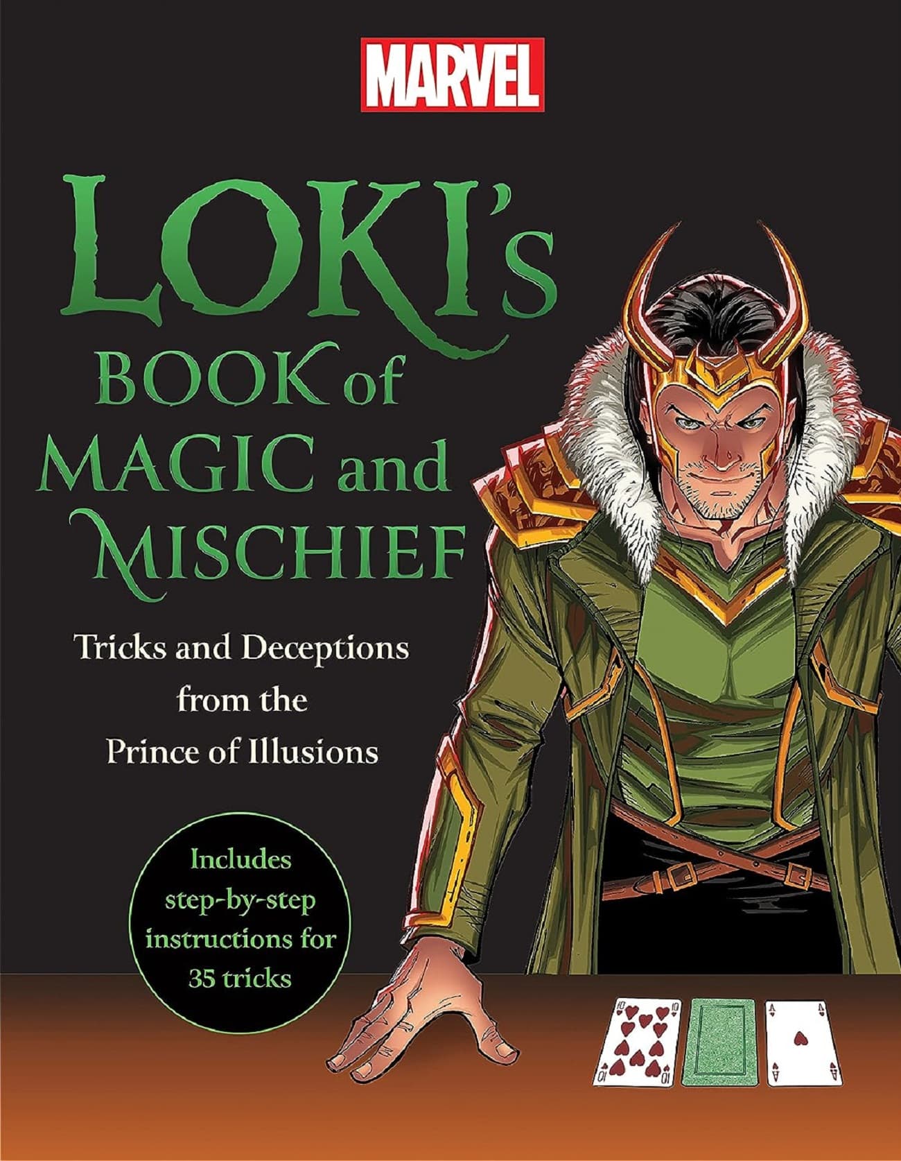 Cover to Loki’s Book of Magic and Mischief: Tricks and Deceptions from the Prince of Illusions.
