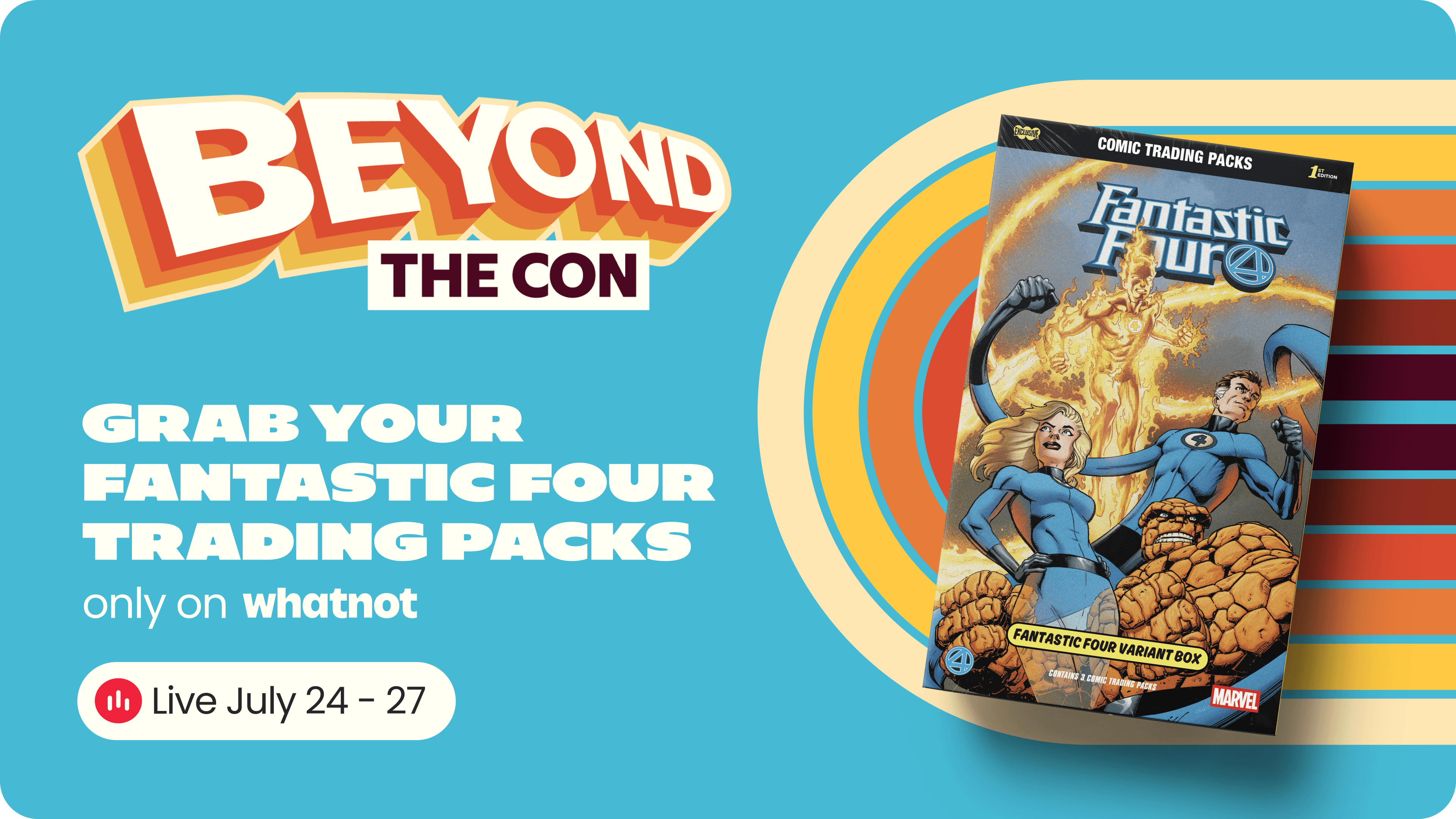 Grab Your Fantastic Four Comic Trading Packs on Whatnot Available for a Limited Time Only
