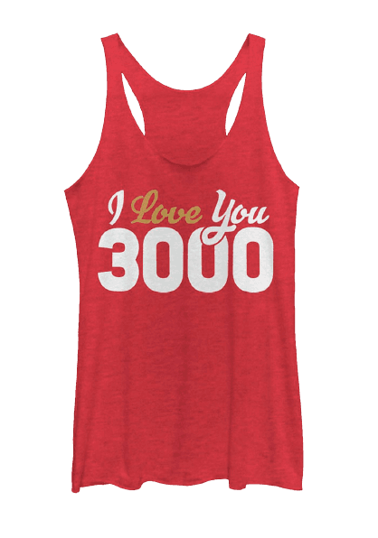 3,000 Loves tank top / shop it <a href=https://www.boxlunch.com/product/marvel-iron-man-3000-loves-womens-tank-top/13267543.html>here</a>