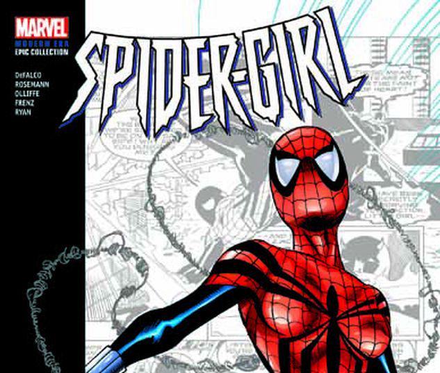 SPIDER-GIRL MODERN ERA EPIC COLLECTION: LEGACY TPB #1