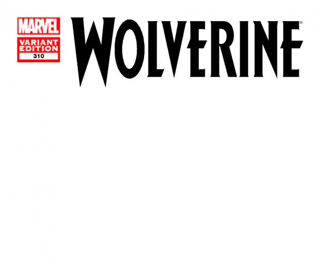WOLVERINE 310 BLANK COVER VARIANT (WITH DIGITAL CODE, INTERIORS ONLY)