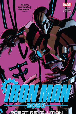 Iron Man 2020: Robot Revolution (Trade Paperback)