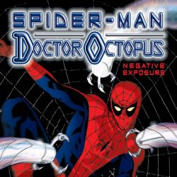 Spider-Man/Doctor Octopus: Negative Exposure