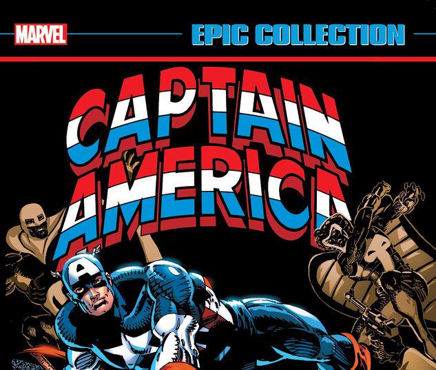 CAPTAIN AMERICA EPIC COLLECTION: BLOOD AND GLORY TPB #1