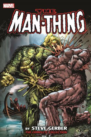 Man-Thing by Steve Gerber: The Complete Collection Vol. 2 (Trade Paperback)
