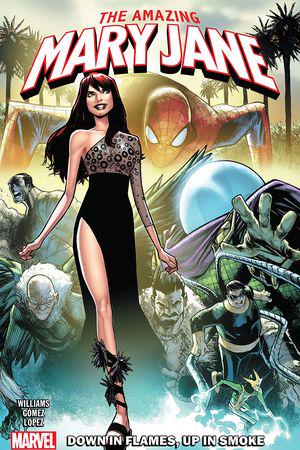 Amazing Mary Jane Vol. 1: Down In Flames, Up In Smoke (Trade Paperback)
